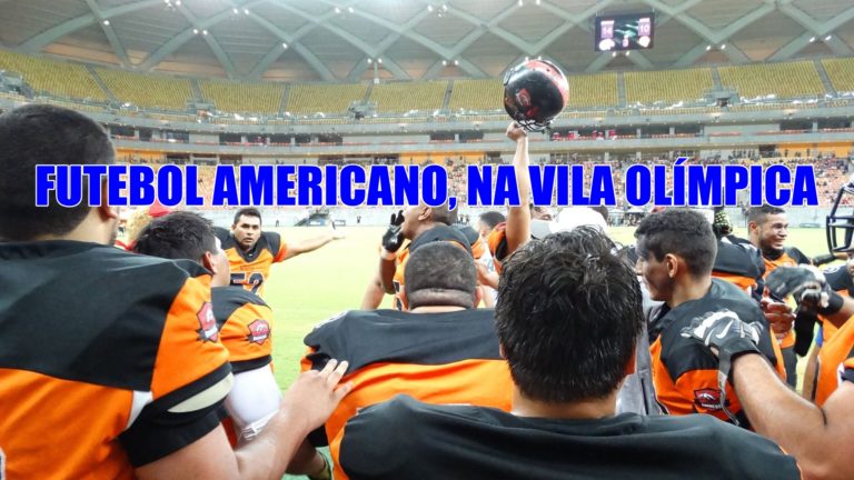 COPA NORTE DE FUT.AMERICANO, NA VILA OLÍMPICA DE MANAUS