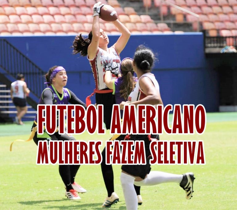 Guerreiras Amazonas Flag Football abrem seletivas na Vila Olímpica, neste sábado (10/11)